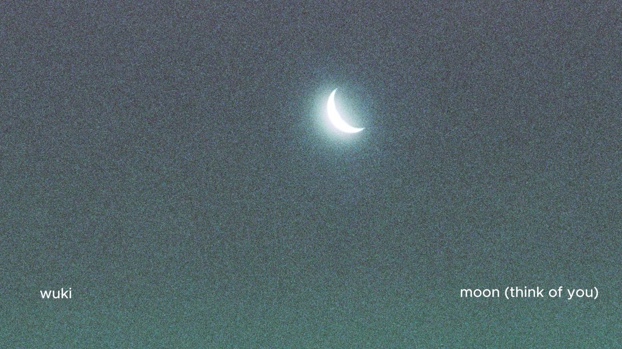 Wuki - Moon (Think of You) [Official Audio]
