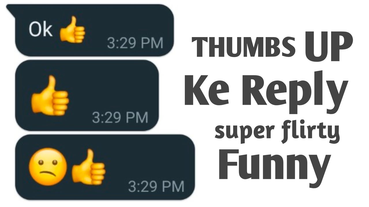 👍 Thumb's Up👍 ka 6 reply ! funny chat ! gf se baat krne ke topics