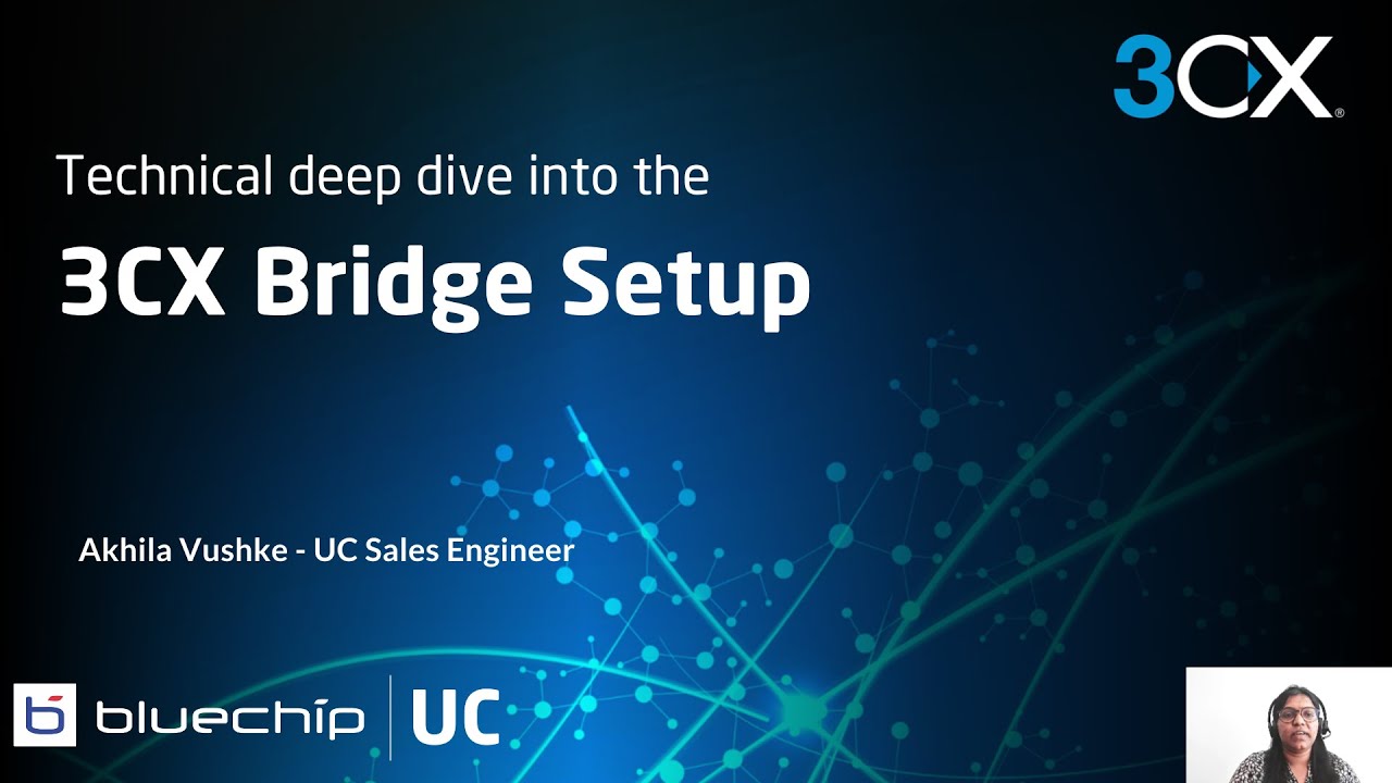 3CX Bridge Setup Part 1 - Technical Walkthrough & Key Considerations