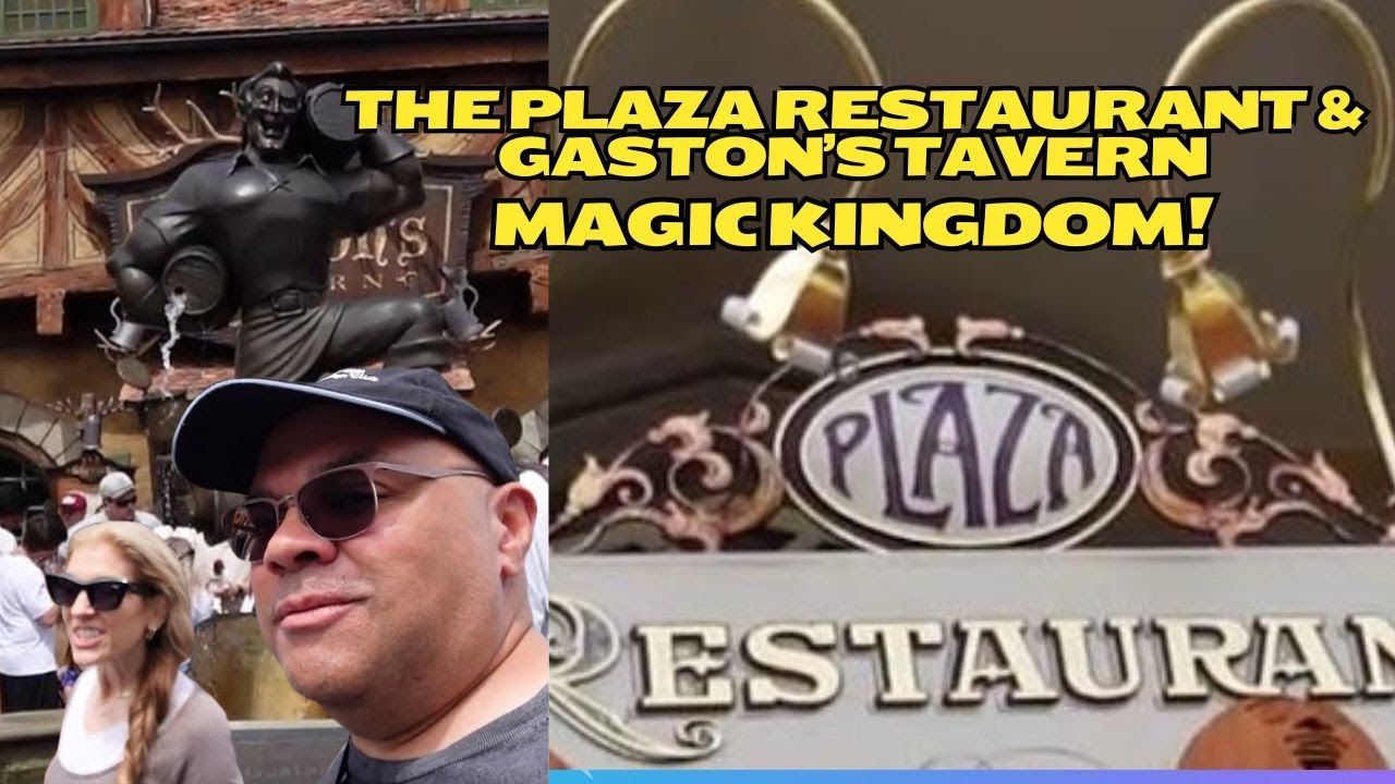 Ресторан Plaza и таверна Gaston's в Magic Kingdom! Два места, которые обязательно стоит посетить ...