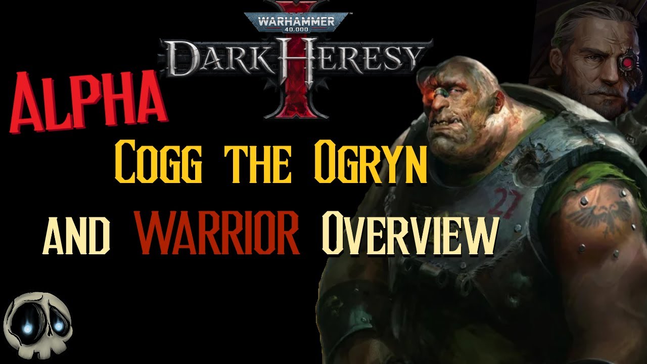 Альфа-версия Dark Heresy - Когг, огрин и воин: обзор!