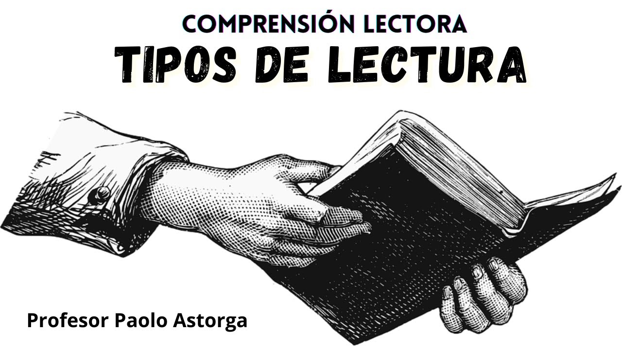 TIPOS DE LECTURA Y SUS CARACTERÍSTICAS
