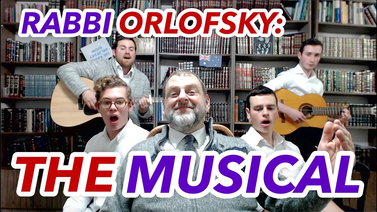 15: Rabbi Orlofsky, the Musical (feat. Rabbi Binny Fogelgarn)