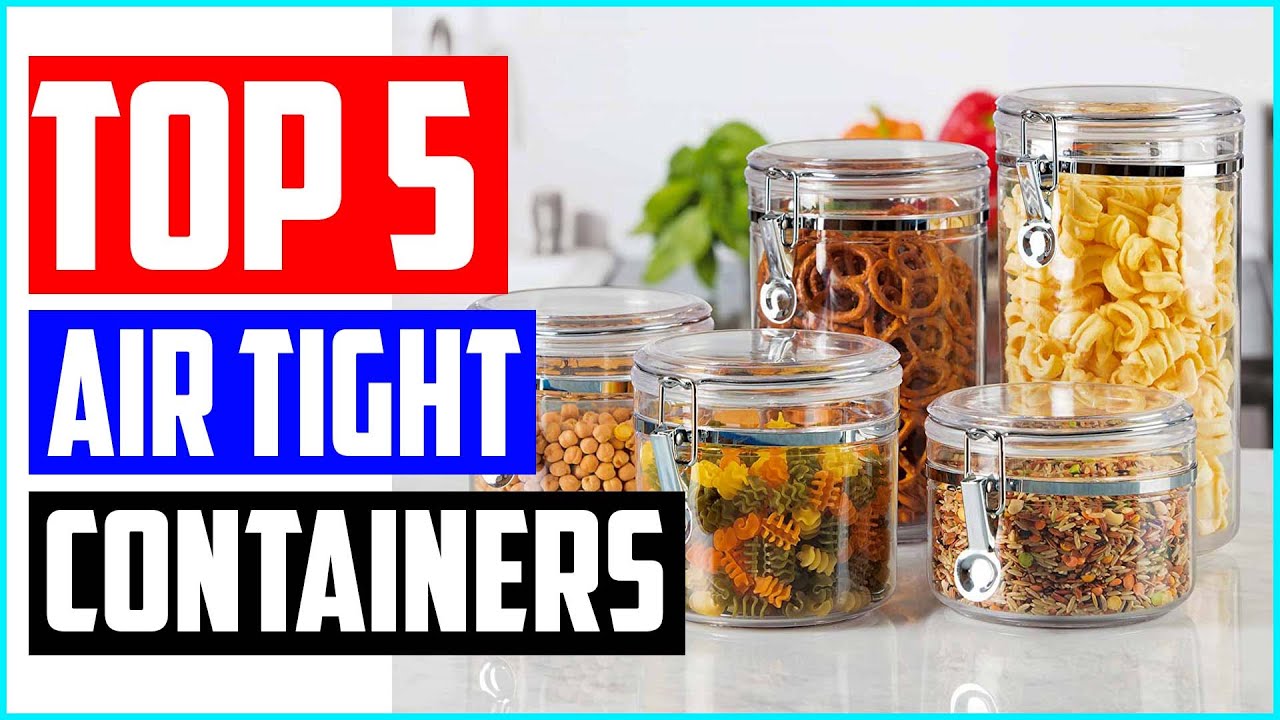 Best Air Tight Containers