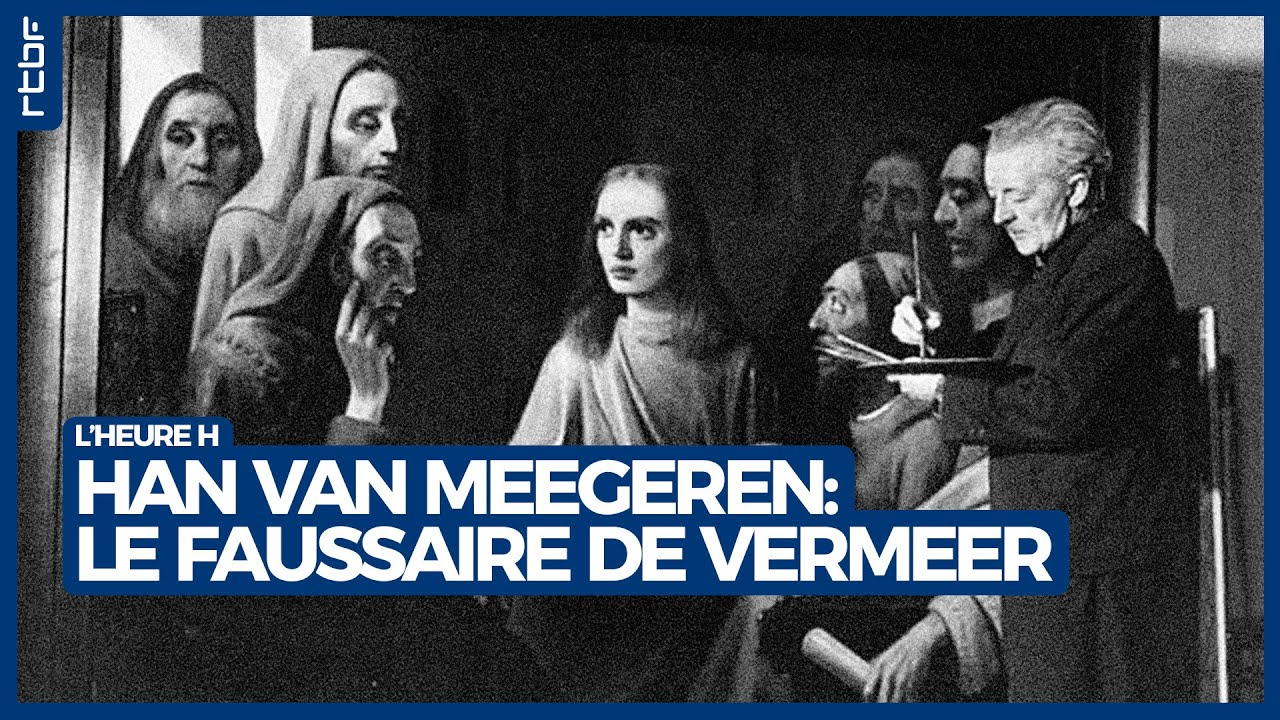 Han Van Meegeren : le faussaire de Vermeer - L'Heure H