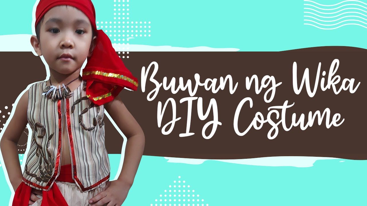 Buwan Ng Wika DIY Costume