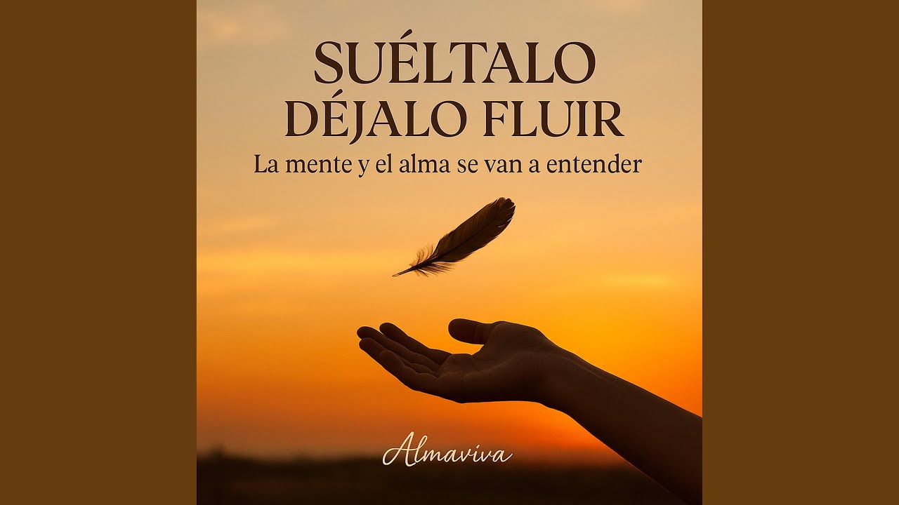 Suéltalo dejalo fluir