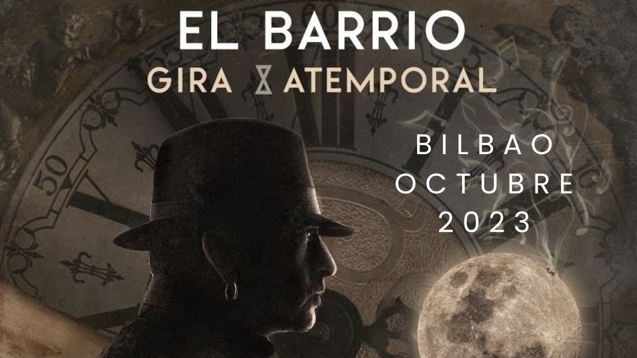 Concierto El Barrio Bilbao Octubre 2023 Completo