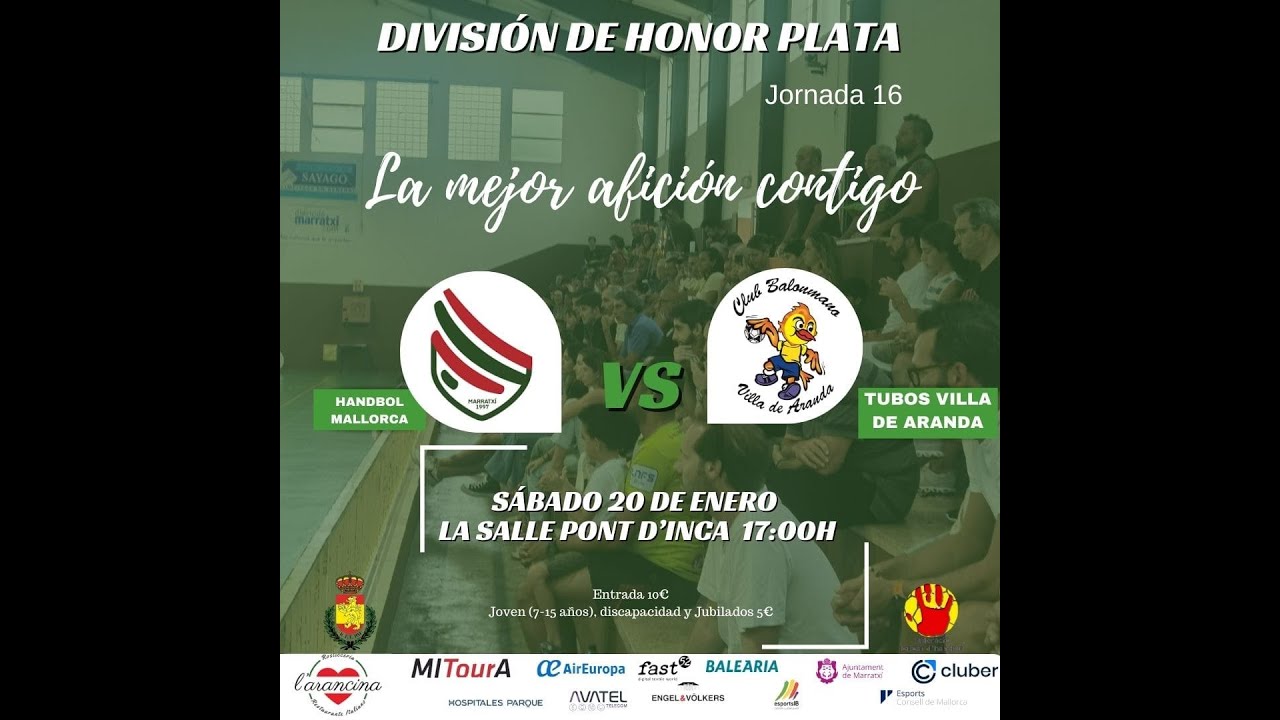 L'ARANCINA HANDBOL MALLORCA - TUBOS VILLA DE ARANDA | DH Plata Masc. | Jornada 16