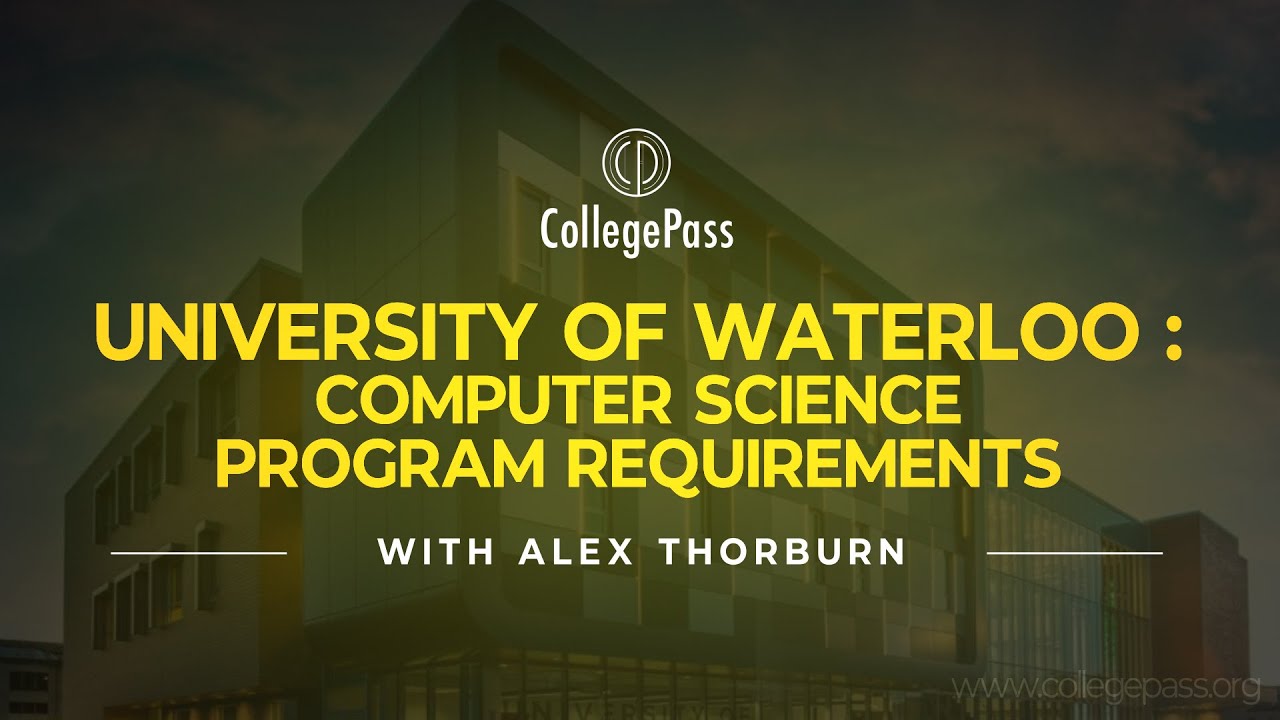 University of Waterloo : Computer Science Program Requirements | CollegePass
