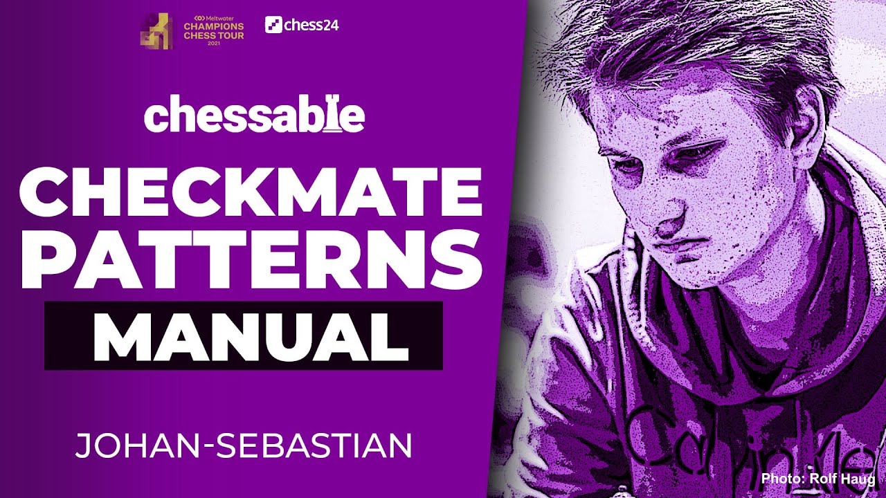Checkmate Patterns Manual | Johan-Sebastian Christiansen | Chessable