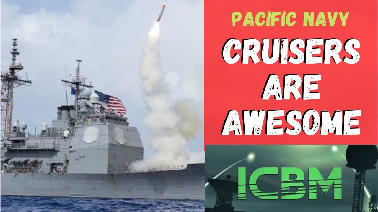 ICBM - Cruisers Are Awesome [Pacific Navy 2/2]