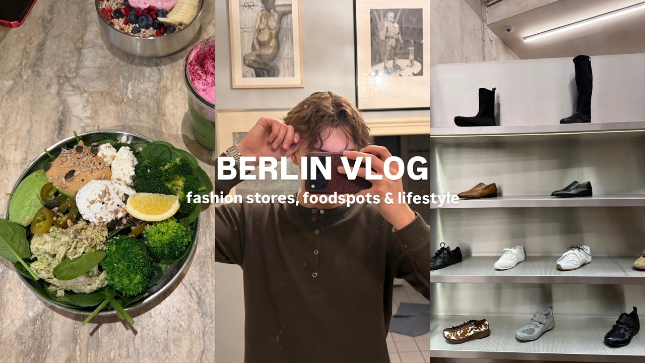 BERLIN VLOG, fashion stores, foodspots und lifestyle!