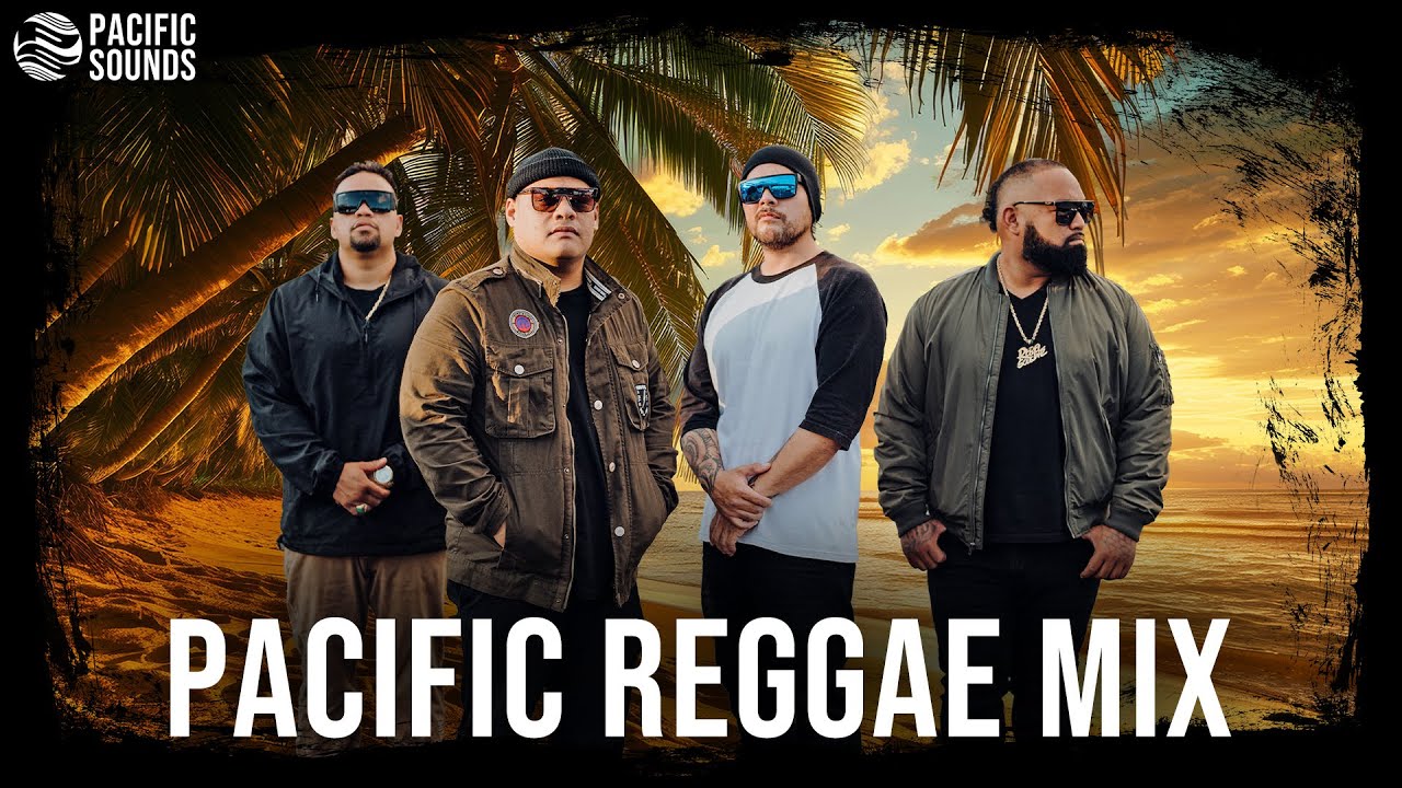 Pacific Reggae Playlist/Mix (With Rebel Souljahz, Fiji, House of Shem & More!)