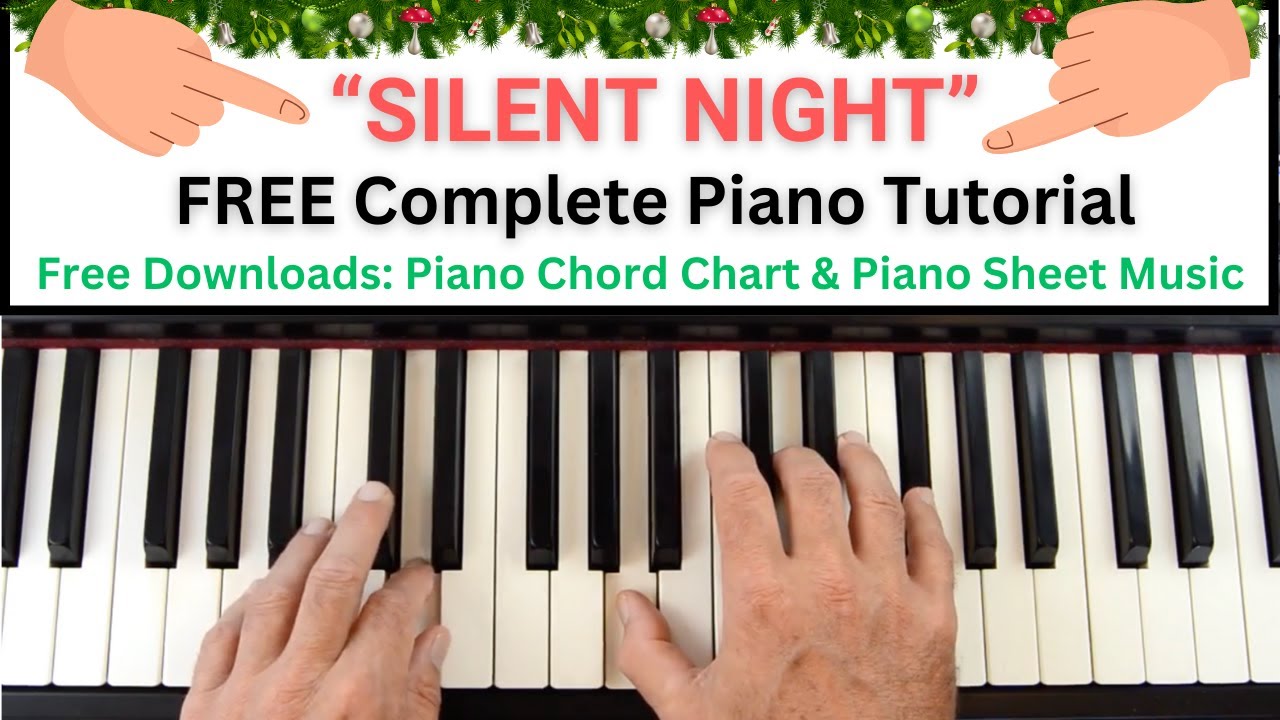 ‘Silent Night’ Piano Tutorial. Free Piano Video Lesson with PDF downloads: Chord Chart & Sheet Music