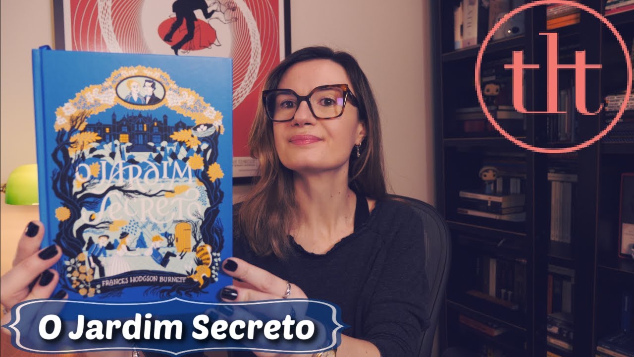 O Jardim Secreto (Frances Hodgson Burnett) | Tatiana Feltrin