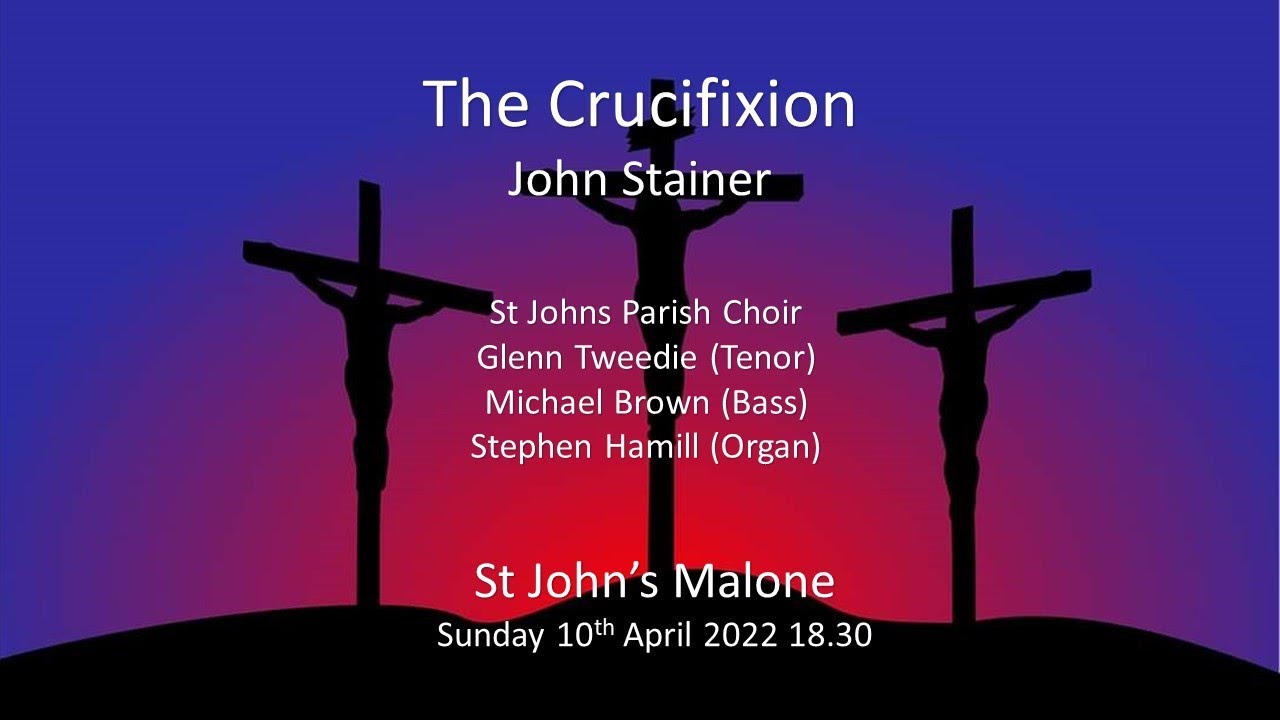 The Crucifixion - John Stainer