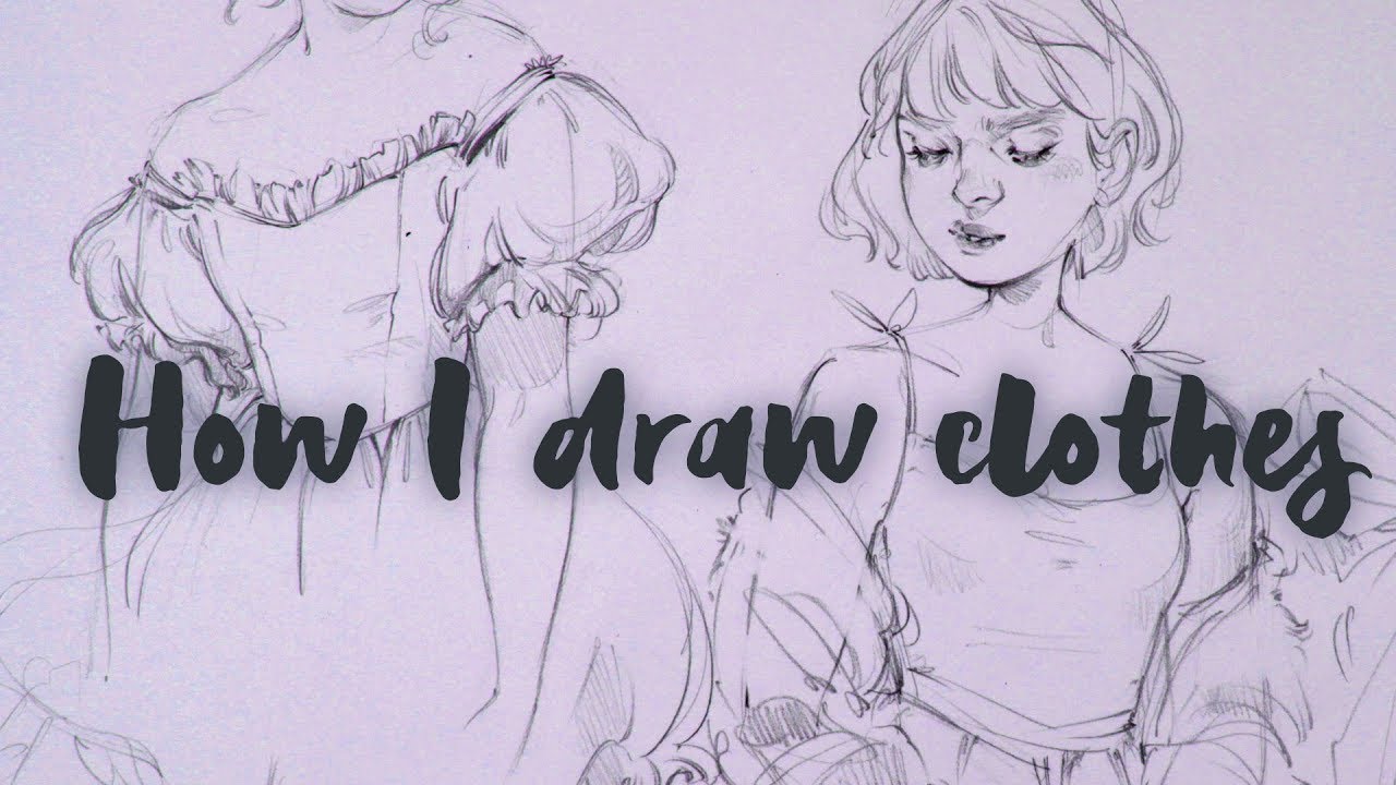 How I Draw Clothing (with pencil)