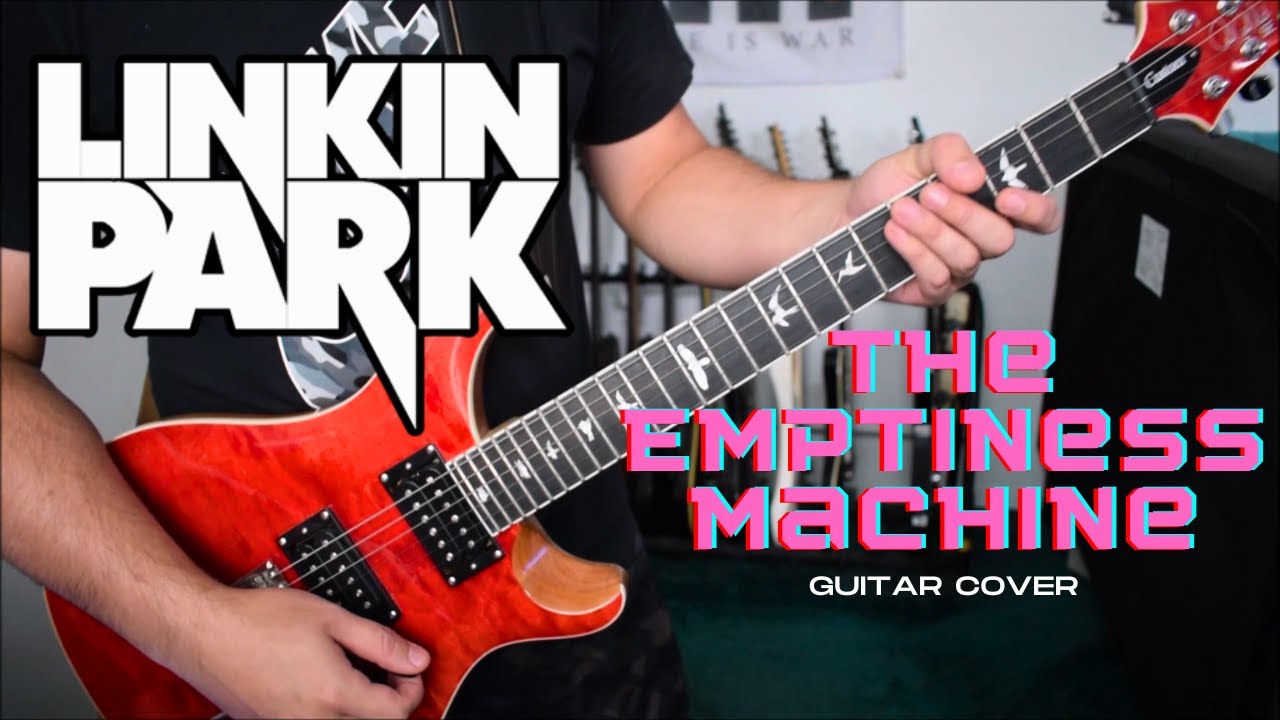 Linkin Park - The Emptiness Machine (Guitar Cover)