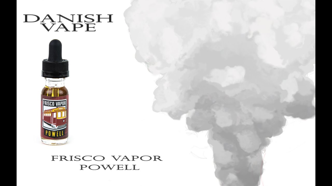 Ejuice: Frisco Vapor - Powell - Review