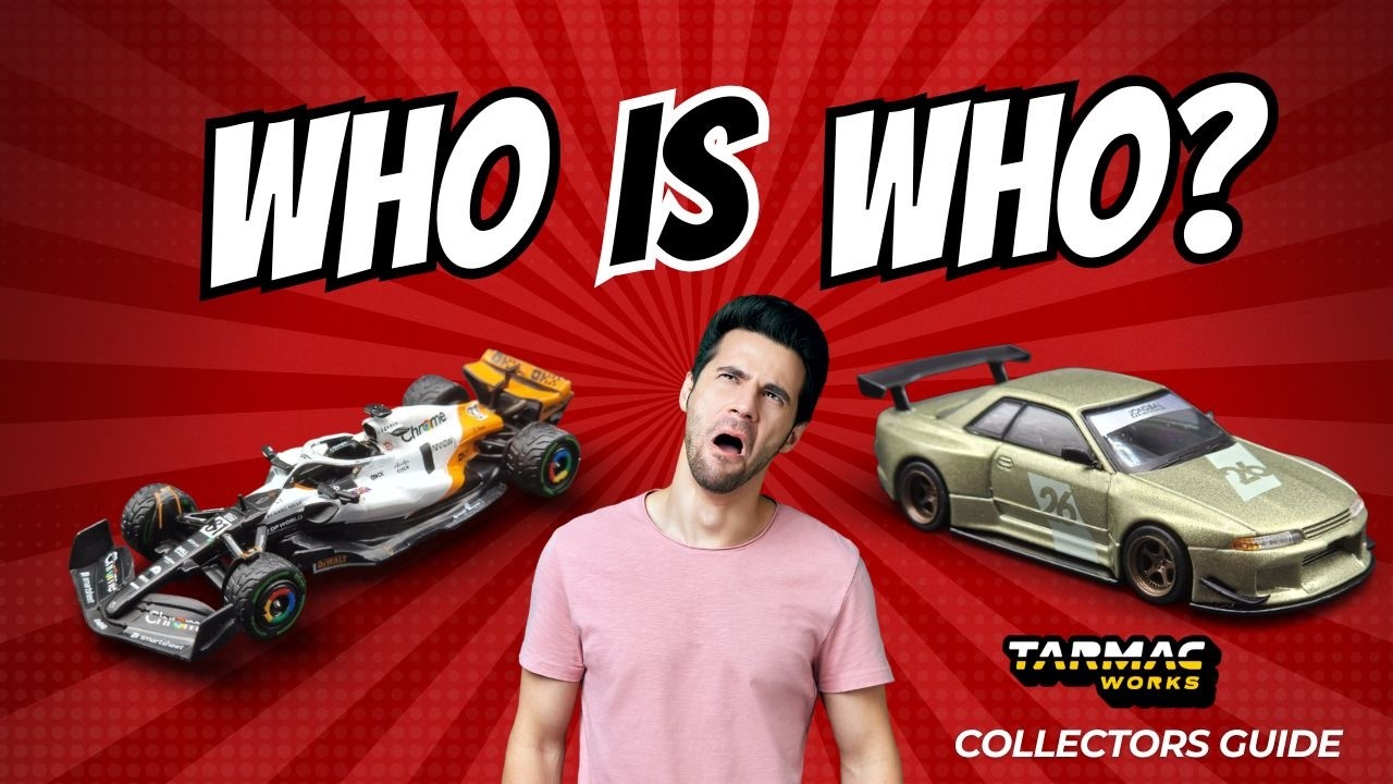 Who is who? - The only collector's guide you need to hunt Tarmacworks models in the future!