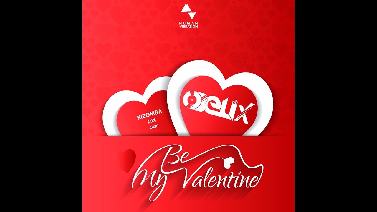 Dj Obelix - Be My Valentine (Kizomba Mix) 2020