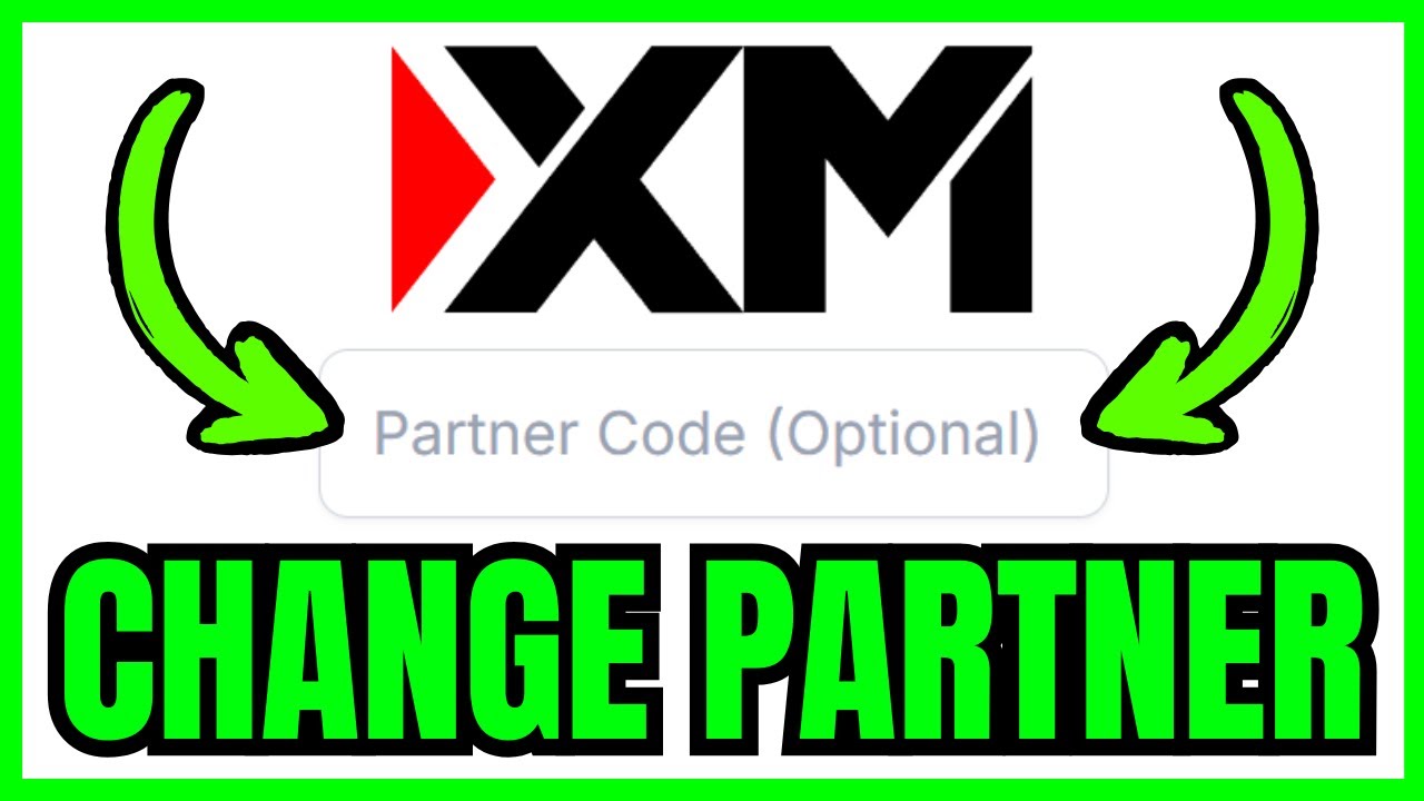 How To CHANGE Partner Code In XM (QUICK & EASY) 2026
