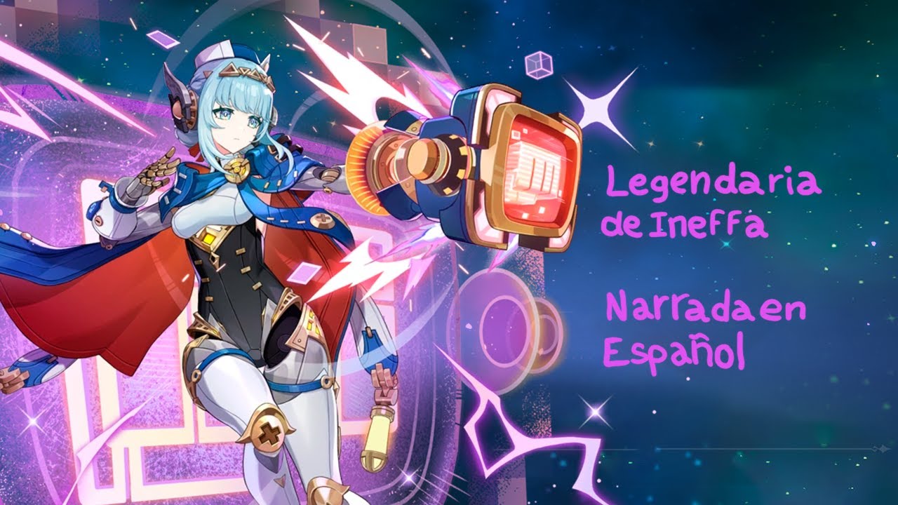 Legendaria de Ineffa, Genshin Impact - Narrada en Español