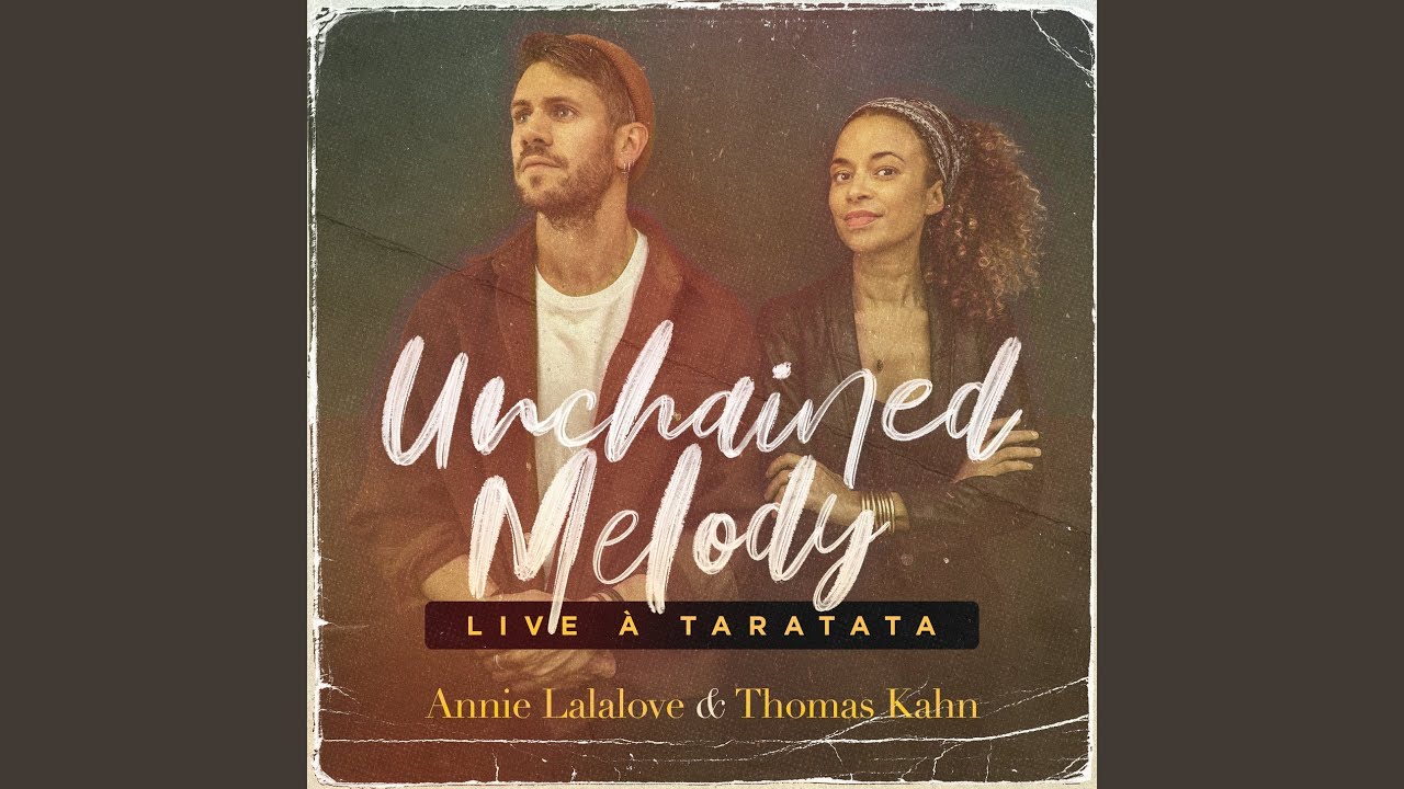 Unchained Melody (Live à Taratata)