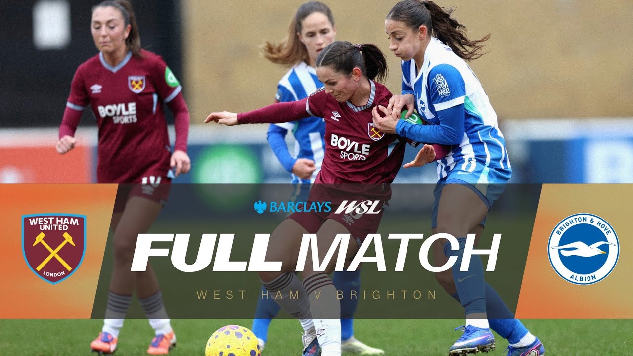 Full Match: West Ham United v Brighton & Hove Albion | Barclays WSL 25/26