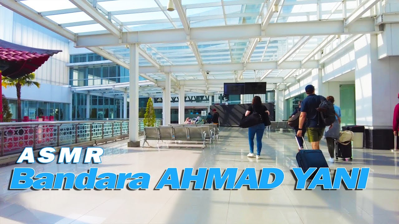 Bandara Ahmad Yani Semarang - ASMR Airport Ambience Sounds