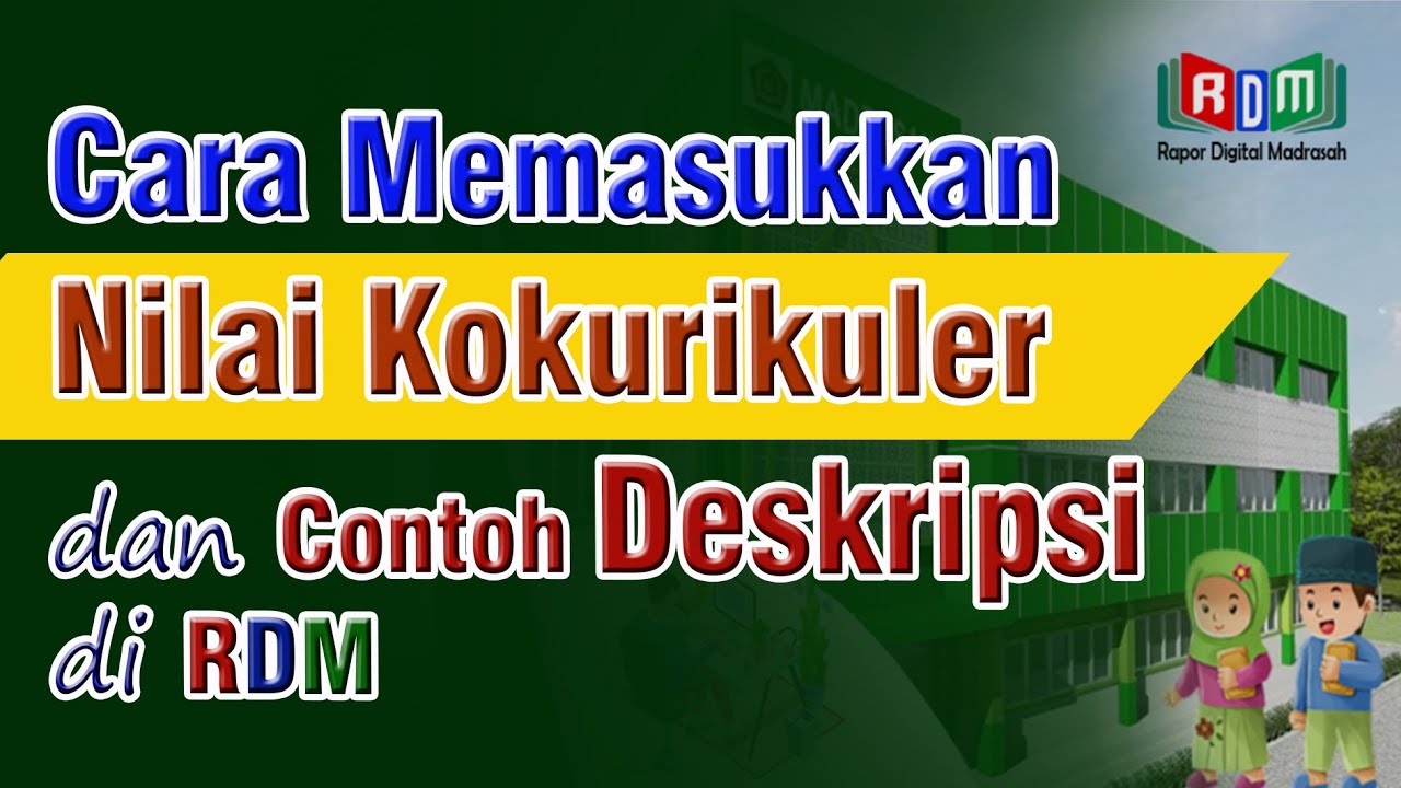 Cara Memasukkan Nilai Kokurikuler Beserta Contoh Deskripsi di RDM