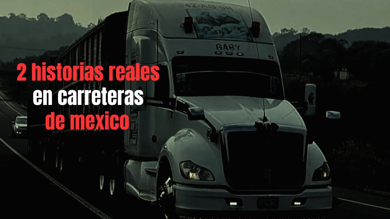 2 historias reales de terror de traileros en carreteras