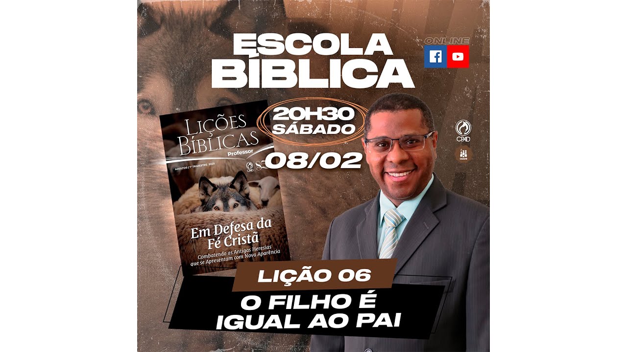 EBD Lição 6: O Filho é igual ao Pai