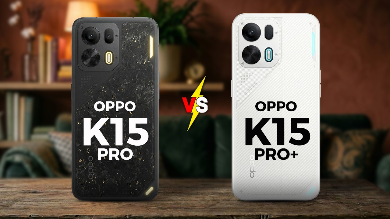 OPPO K15 PRO VS OPPO K15 PRO+