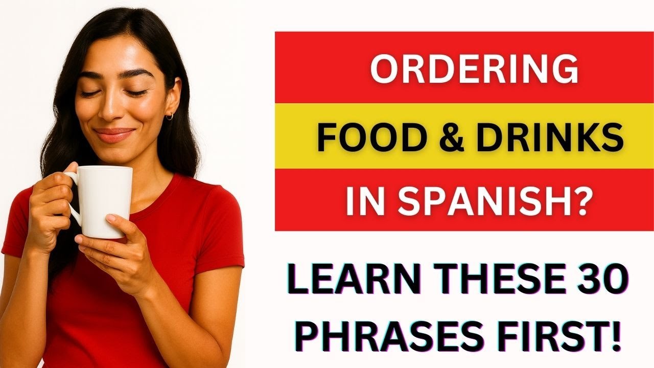 Ordering Food and Drinks in Spanish? Learn These 30 Phrases First!