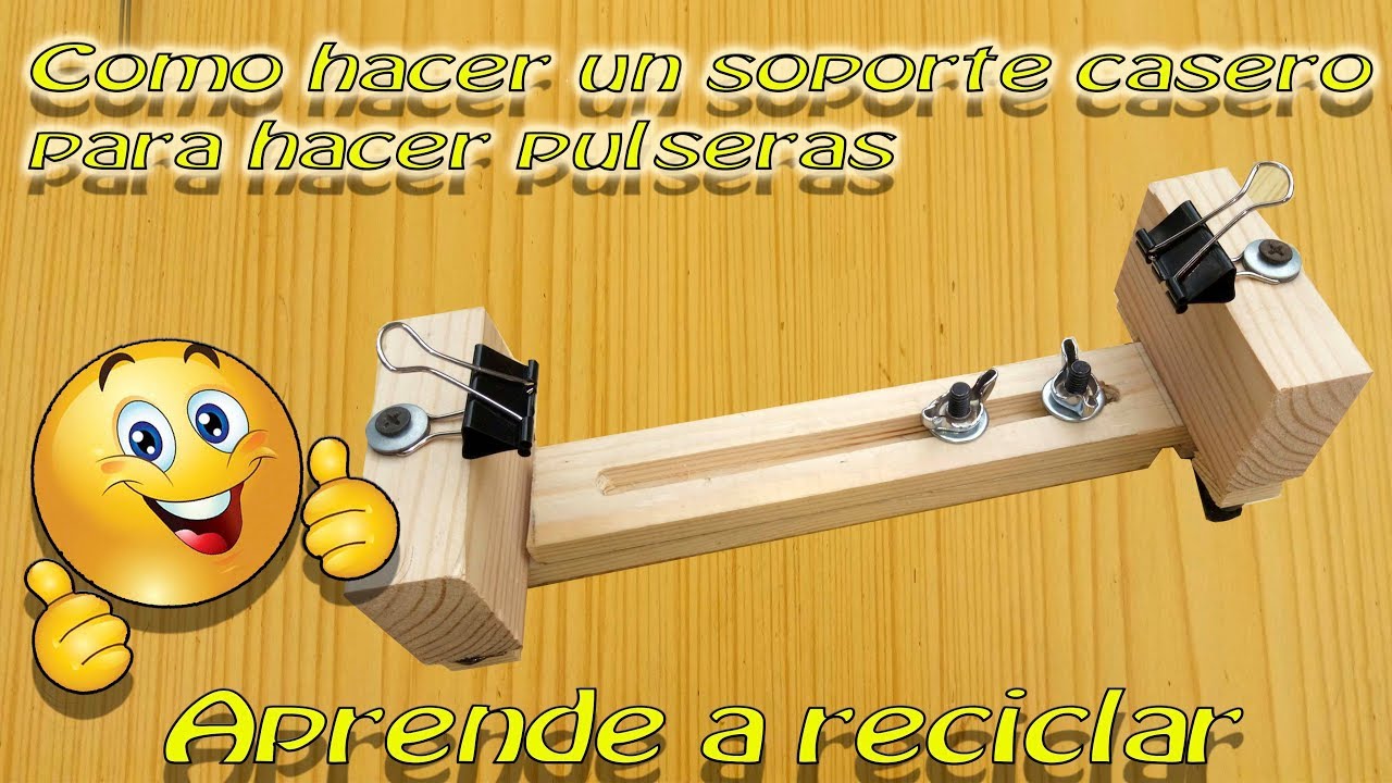 Soporte casero para hacer pulseras