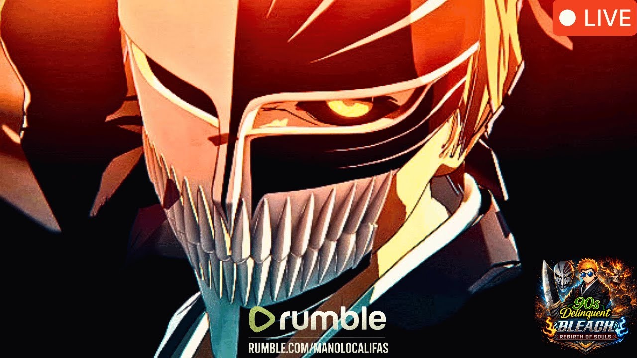 🔴 LIVE - BLEACH: REBIRTH OF SOULS - SOUL SOCIETY AND BANKAI