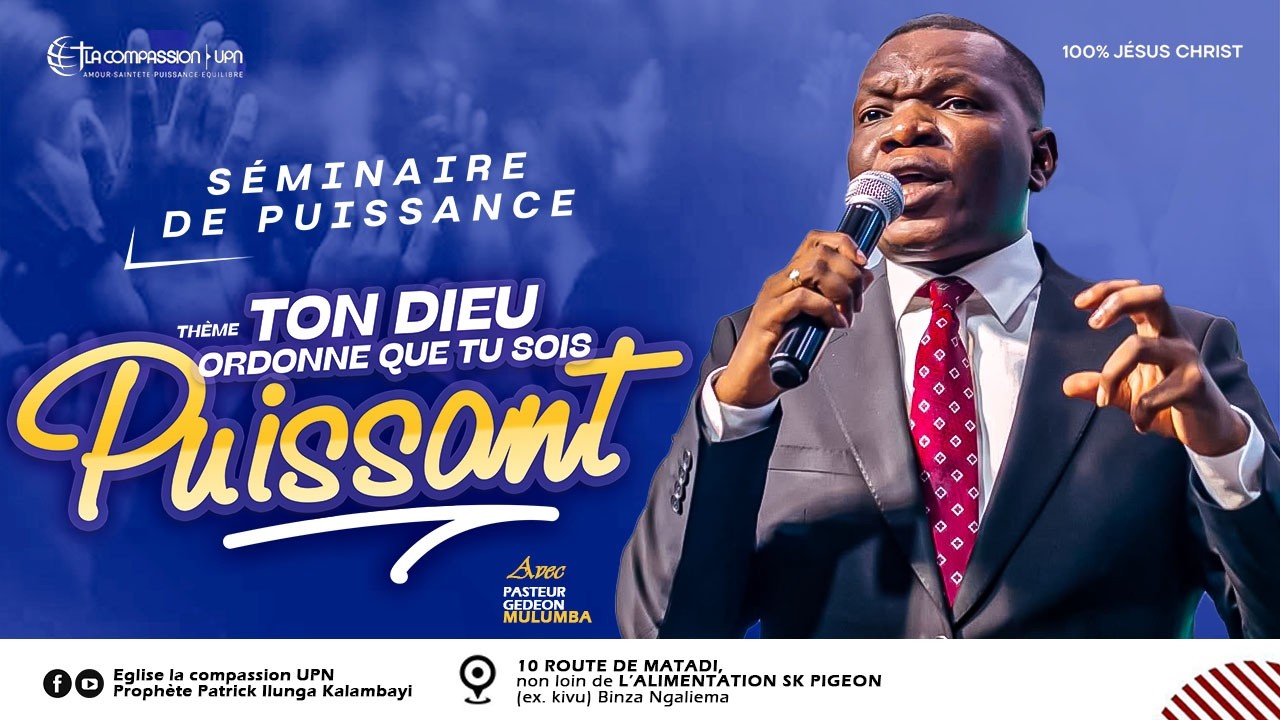 TON DIEU ORDONNE QUE TU SOIS PUISSANT / JOUR 2 _ PASTEUR GEDEON MULUMBA