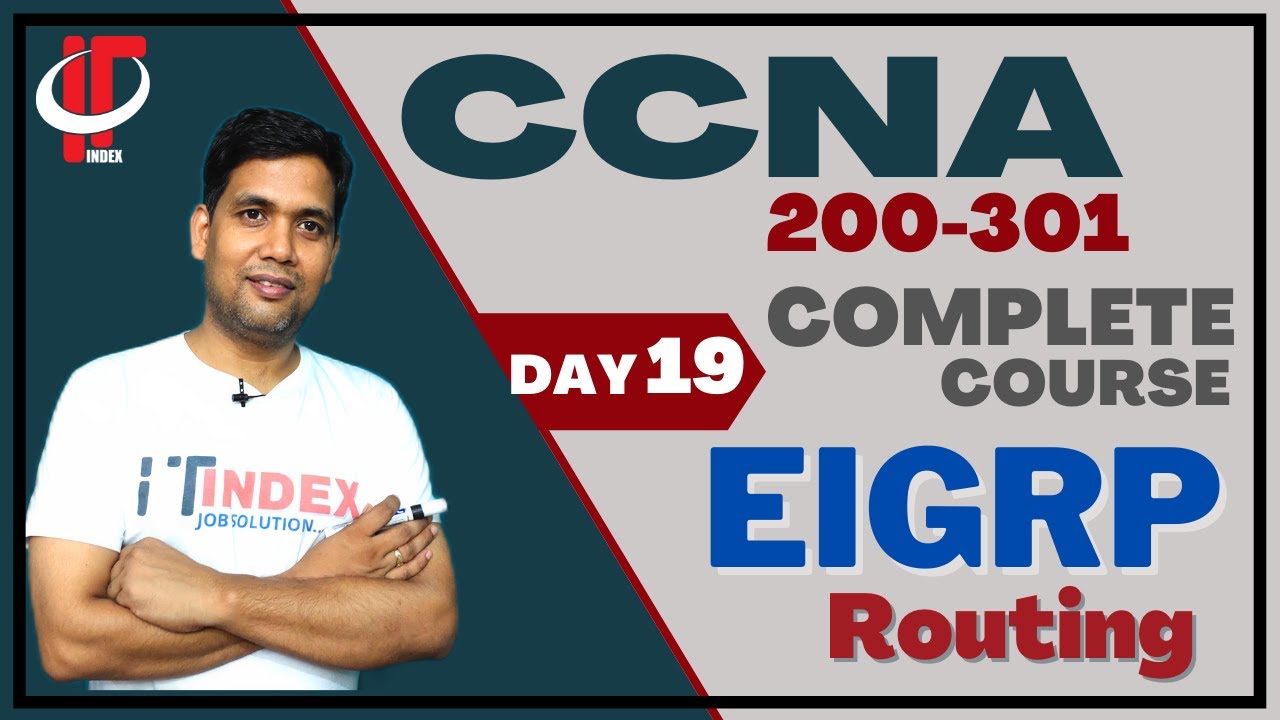 🚀 CCNA Day 19 | EIGRP Routing Protocol Explained & LAB Configuration | CCNA 200-301 Hindi | ITindex