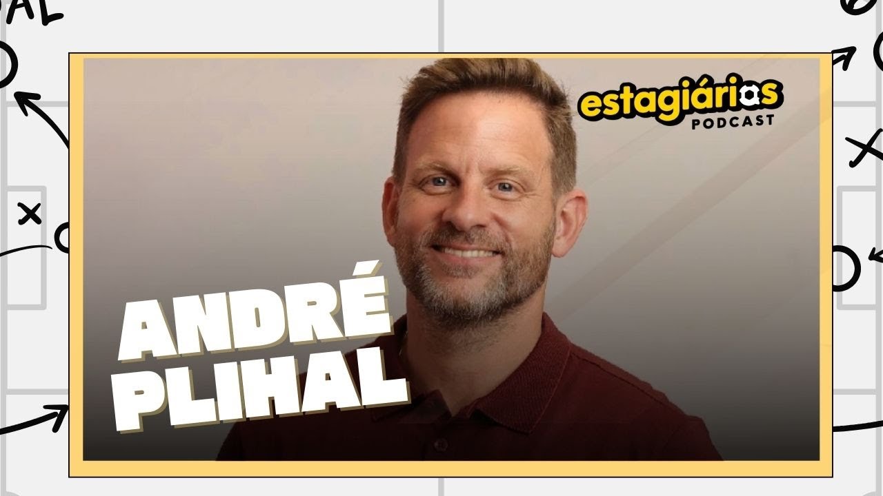 Andr&eacute; Plihal (ESPN) - ESTAGI&Aacute;RIOS PODCAST #079