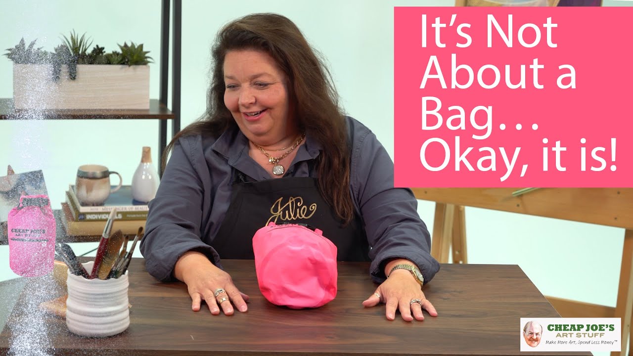 Cheap Joe's 2 Minute Art Tips - It&rsquo;s Not About a Bag&hellip; Okay, it is!