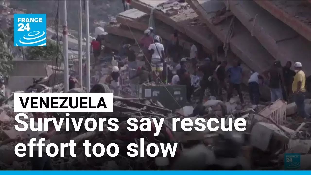 Venezuela: Survivors say rescue effort too slow &bull; FRANCE 24 English