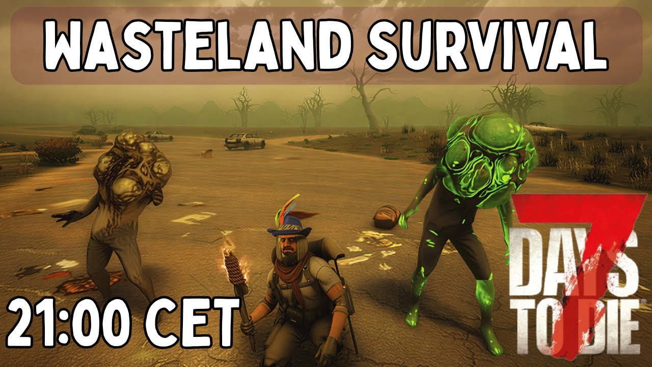 7 Days To Die 2.5 Wasteland Survival Challenge - Livestream