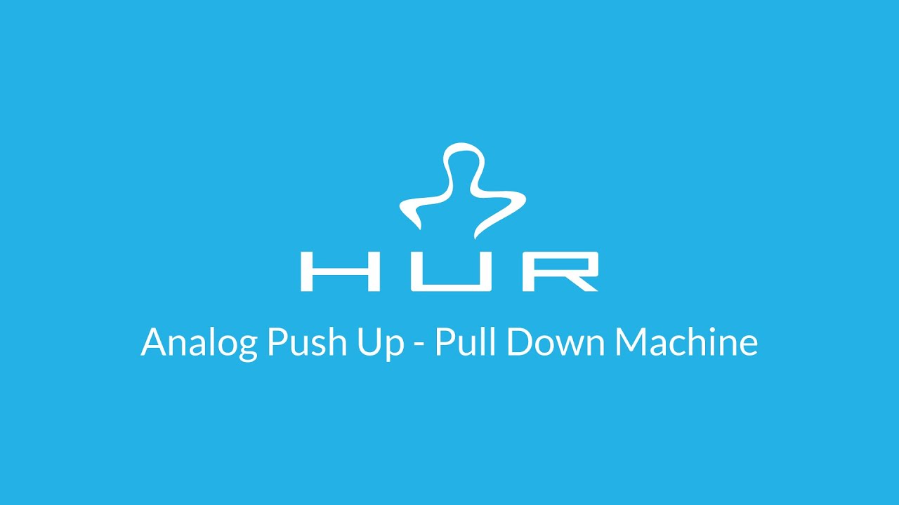 HUR Analog Push Up / Pull Down Machine