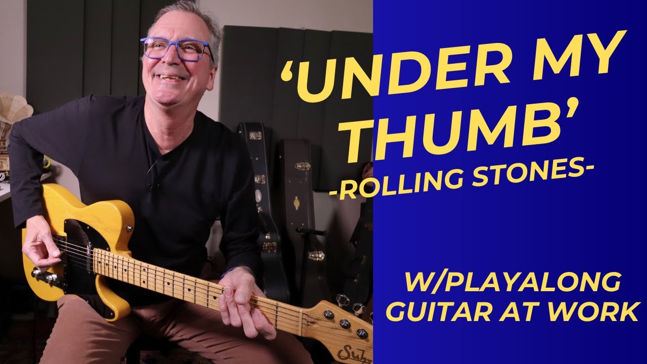 How to play 'Under My Thumb' by The Rolling Stones