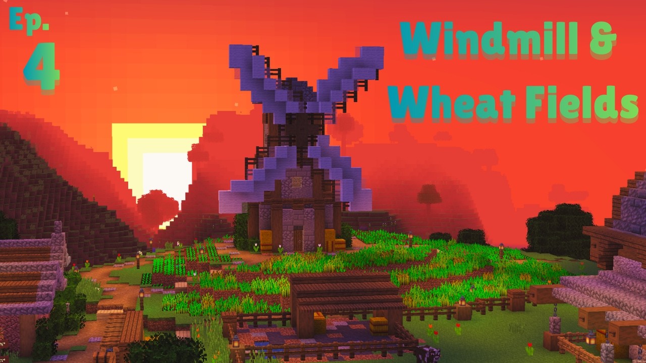 The Windmill + Wheat Fields! | My Minecraft Forever World