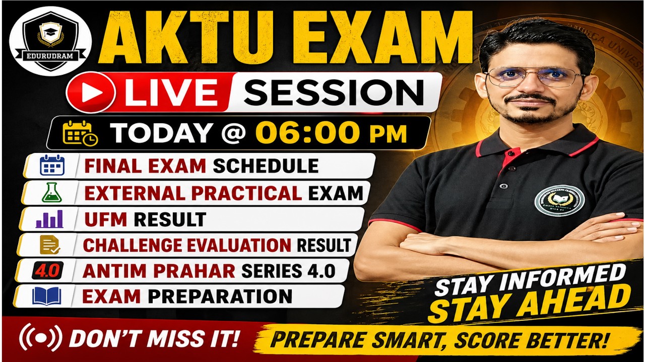 AKTU Big Update 🚨 Final Exam Date?, External Practical?, UFM Result? | Live Today 6 PM #edurudram