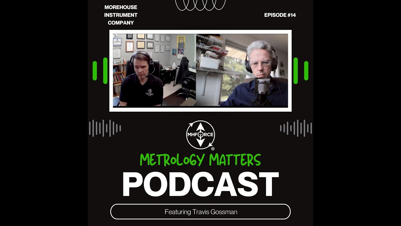 Morehouse Metrology Matters Episode 14: Travis Gossman on TUR and Decision Rules