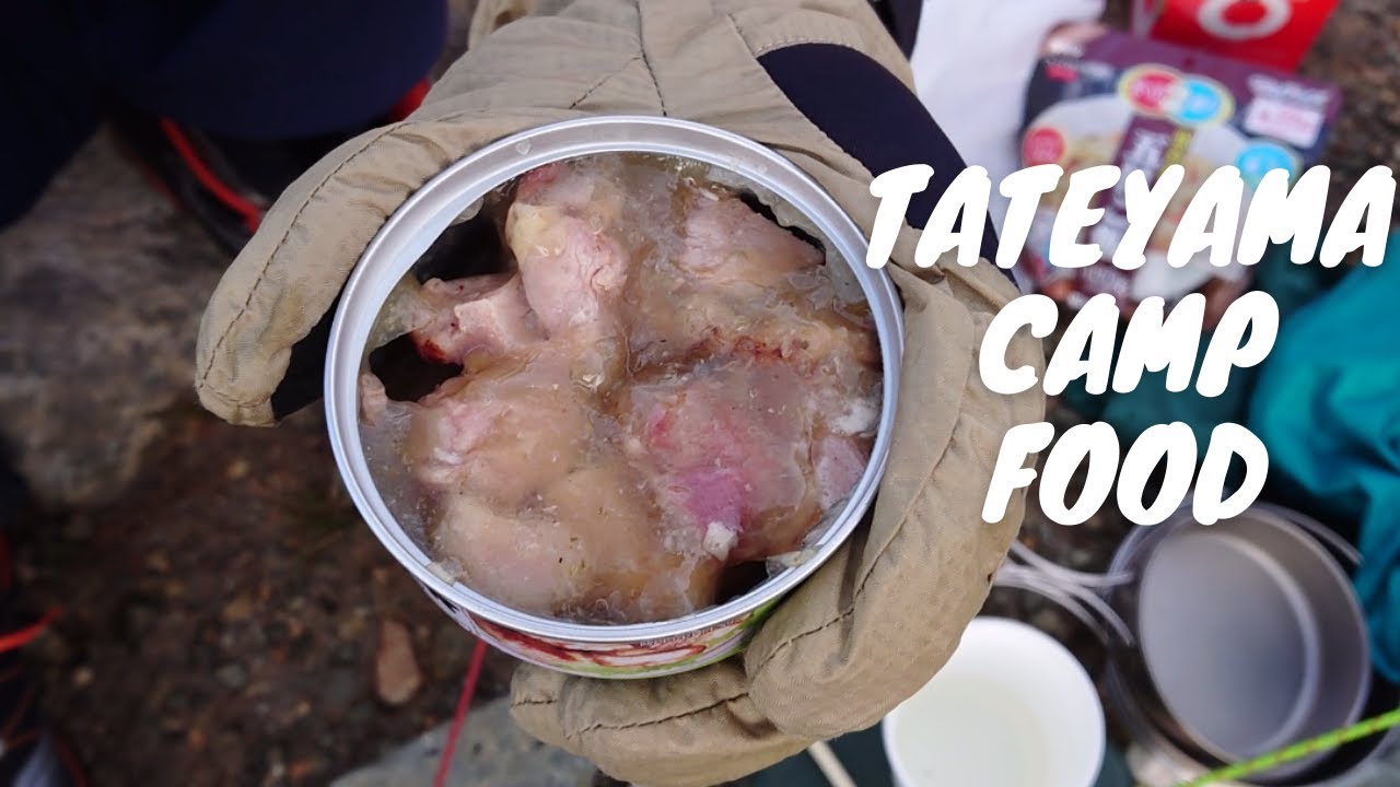Tateyama Raichosawa Camping Food [Japan]